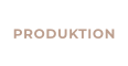 PRODUKTION