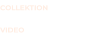 COLLEKTION VIDEO
