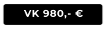 VK 980,- €
